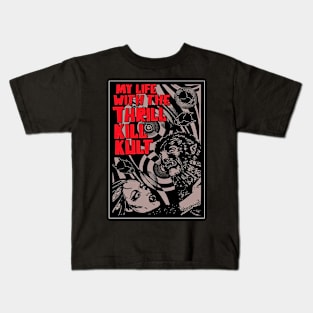 My Life with the Thrill Kill Kult 5 Kids T-Shirt